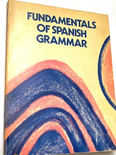 Fundamentals of Spanish Grammar (English and Spanish Edition)