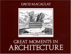 Great Moments in Architecture