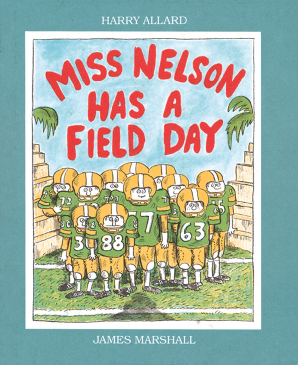 Miss Nelson Has a Field Day: A Funny Picture Book About the Notorious Miss Swamp Coaching Football for Kids (Ages 4-7)