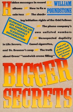 Bigger Secrets: More Than 125 Things They Prayed You'd Never Find Out