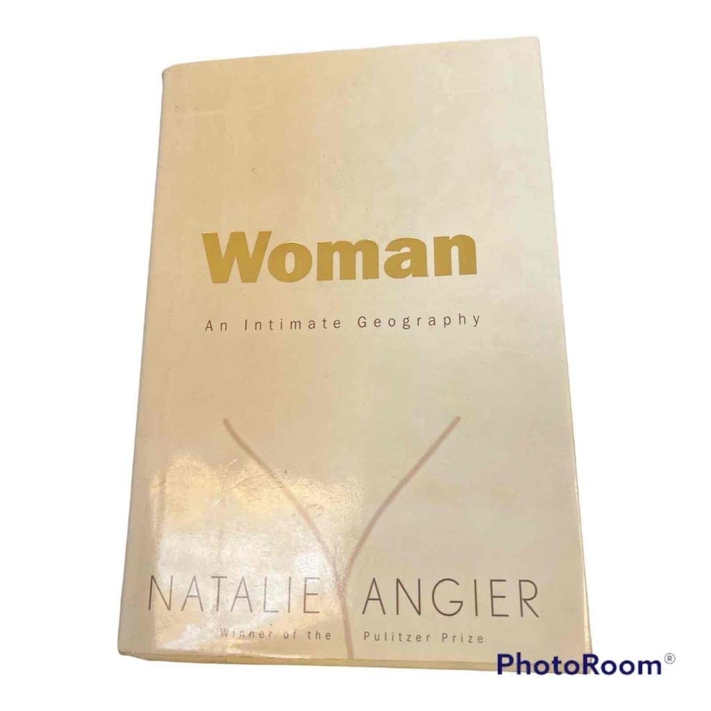 Woman: An Intimate Geography