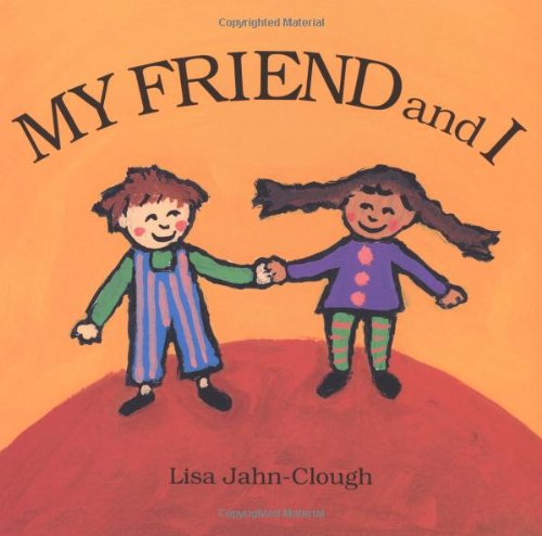 My Friend and I