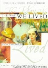 The Way We Lived (Essays and Documents in American Social History Volume II: 1865-Present) Fouth Edition