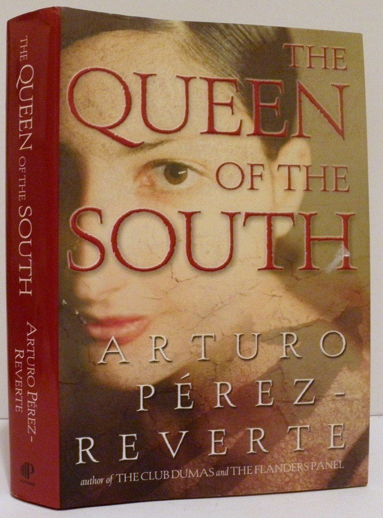 The Queen of the South (Perez-Reverte, Arturo)