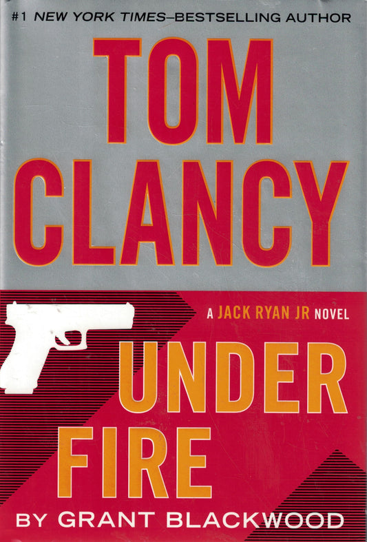 Under Fire (Jack Ryan Jr. Novel)