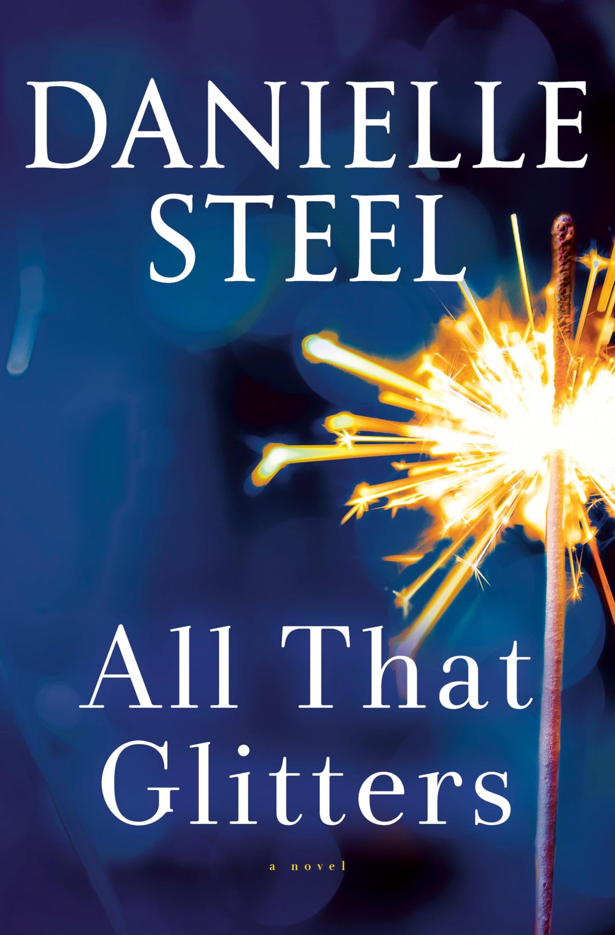 All That Glitters: A Novel