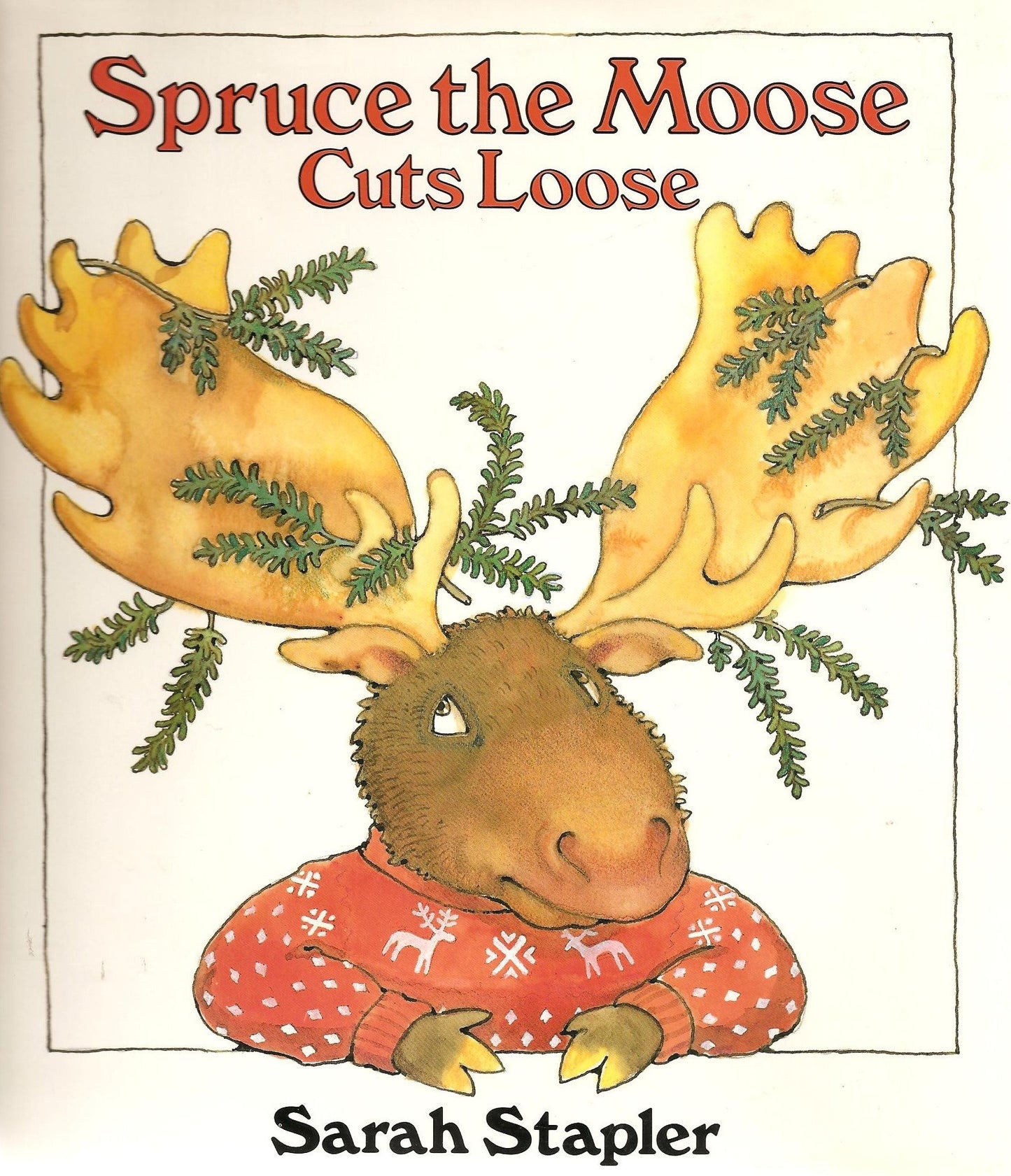 Spruce the Moose Cuts Loose