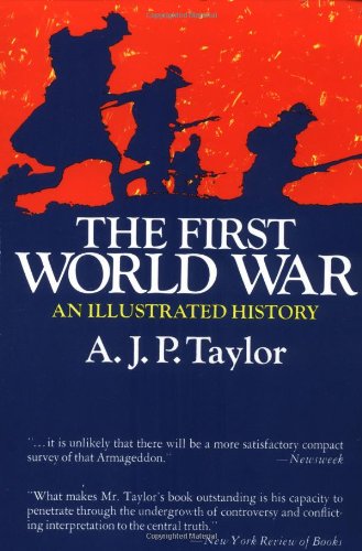 The First World War: An Illustrated History