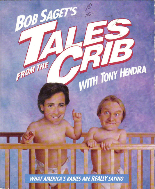Bob Saget's Tales From The Crib