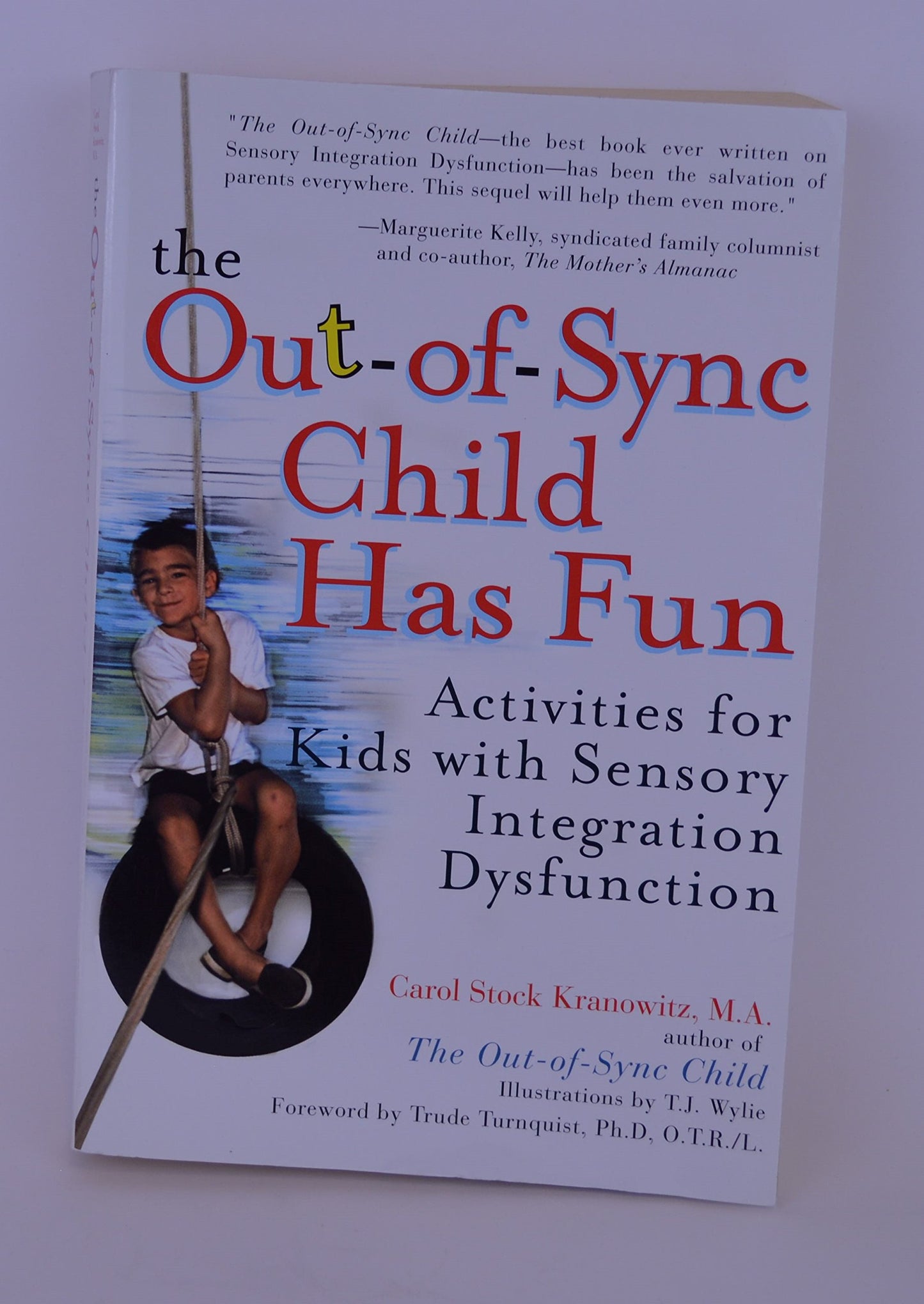 The Out-of-Sync Child has Fun: Activities for Kids with Sensory Integration Dysfunction - 1769