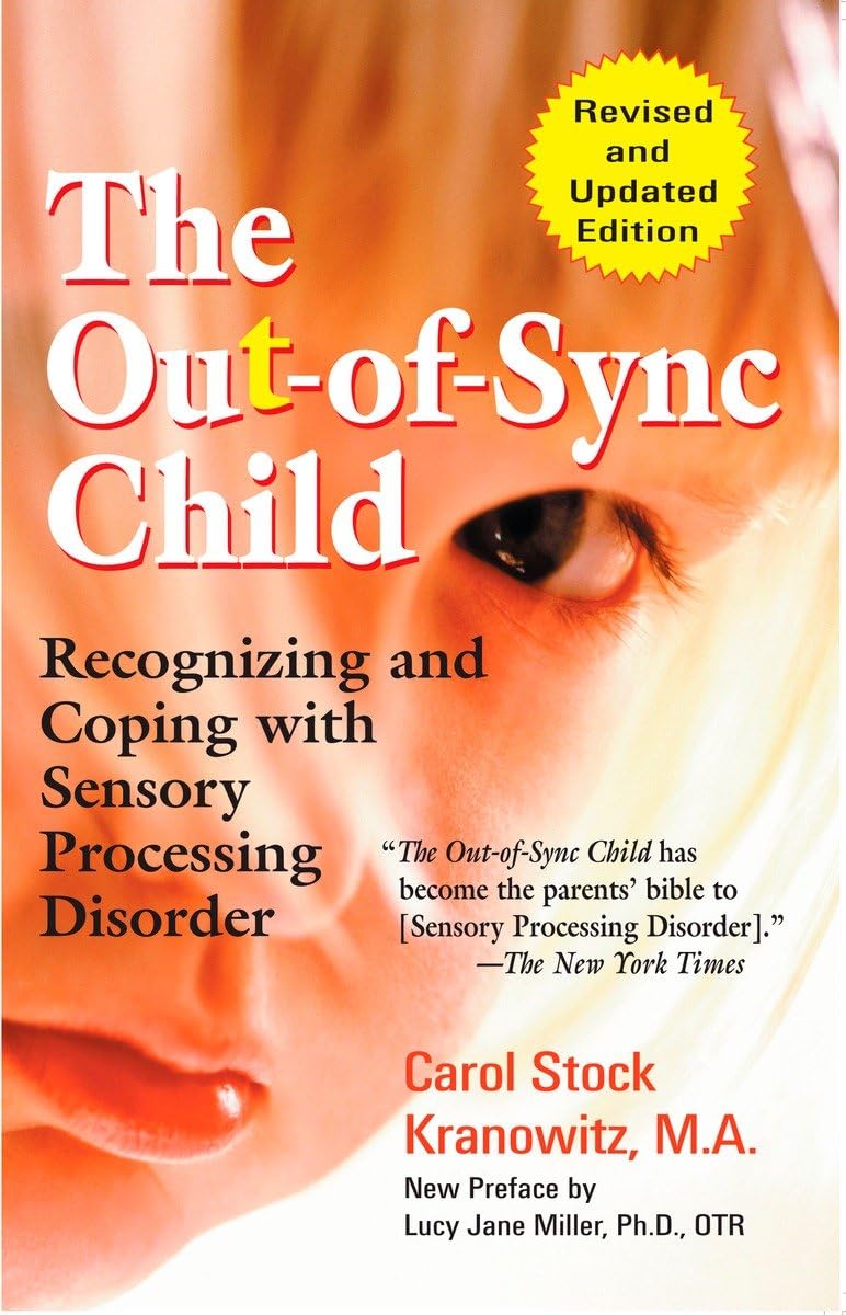 The Out-of-Sync Child: Recognizing and Coping with Sensory Processing Disorder (The Out-of-Sync Child Series) - 1496