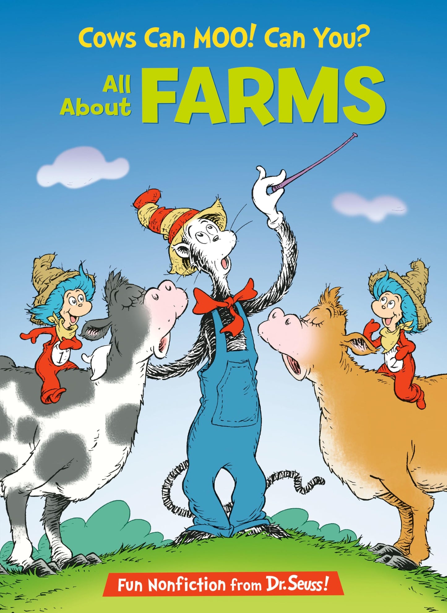 Cows Can Moo! Can You? All About Farms (The Cat in the Hat's Learning Library)