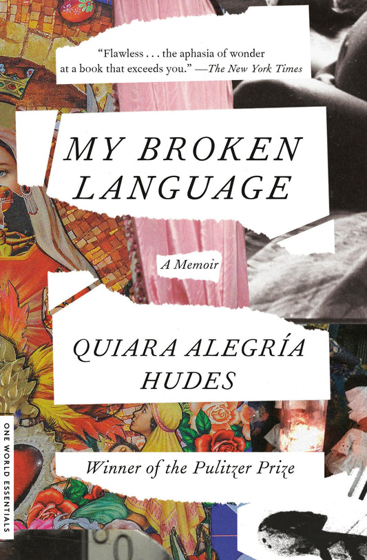 My Broken Language: A Memoir (One World Essentials) - 9099