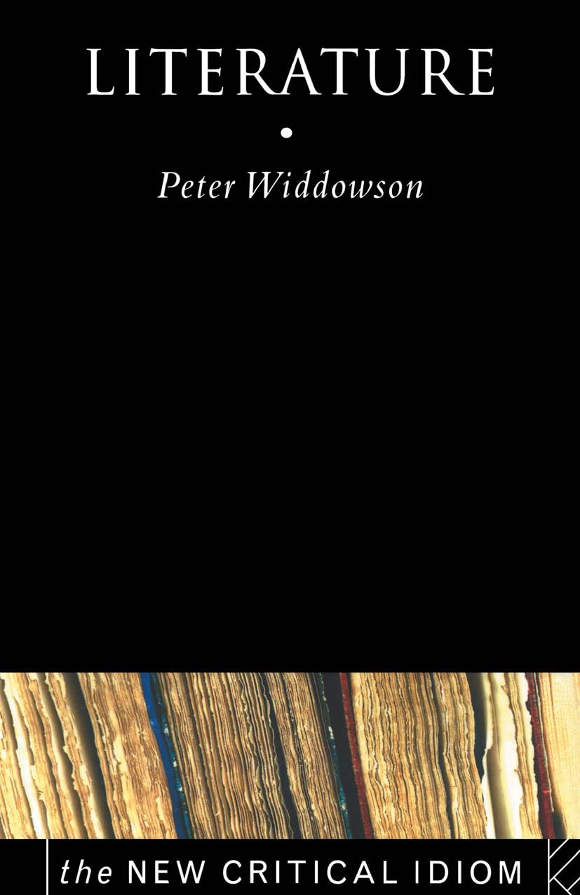 Literature (The New Critical Idiom)