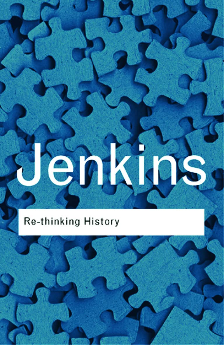 Rethinking History (Routledge Classics)