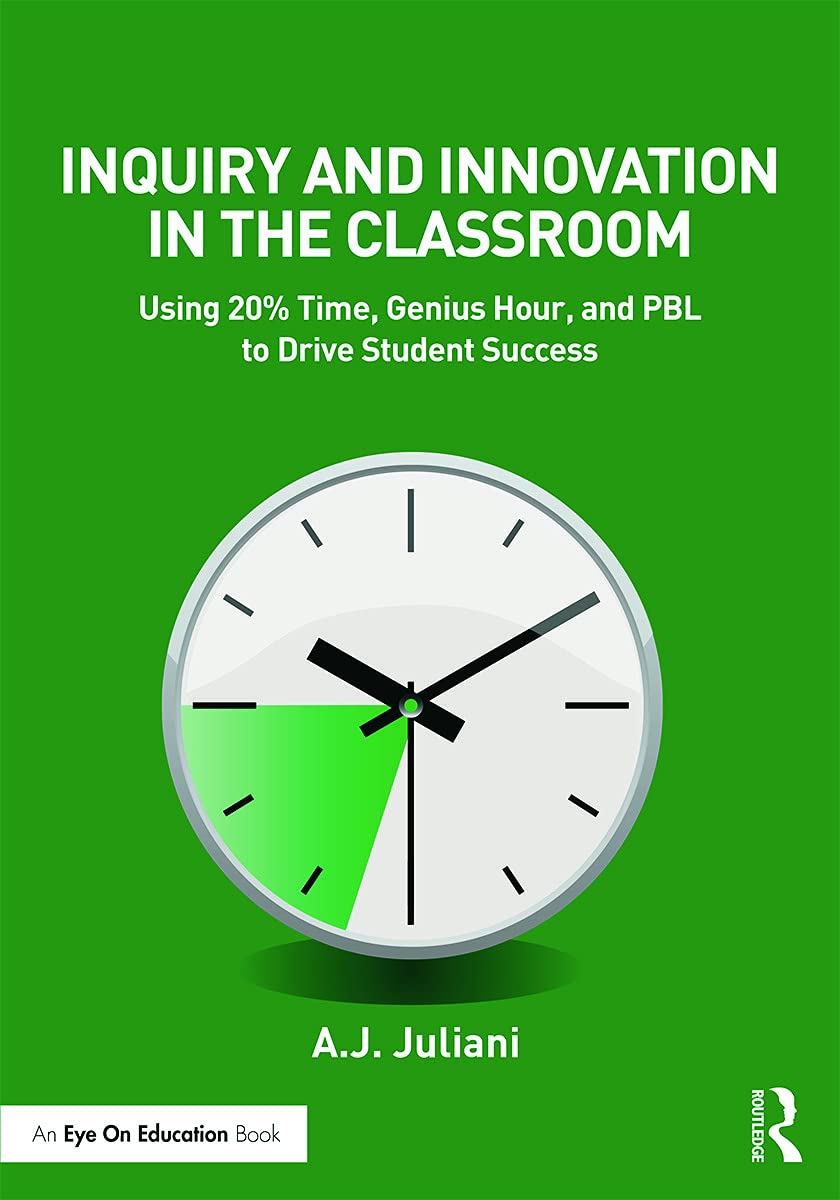 Inquiry and Innovation in the Classroom (Eye on Education)