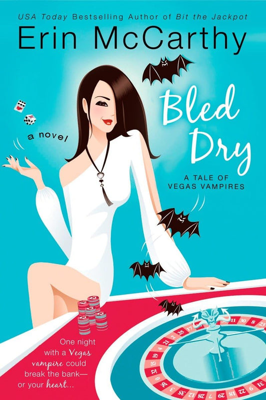 Bled Dry (Vegas Vampires, Book 3)