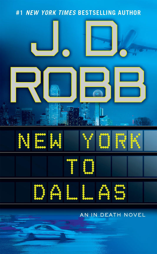 New York to Dallas (In Death)