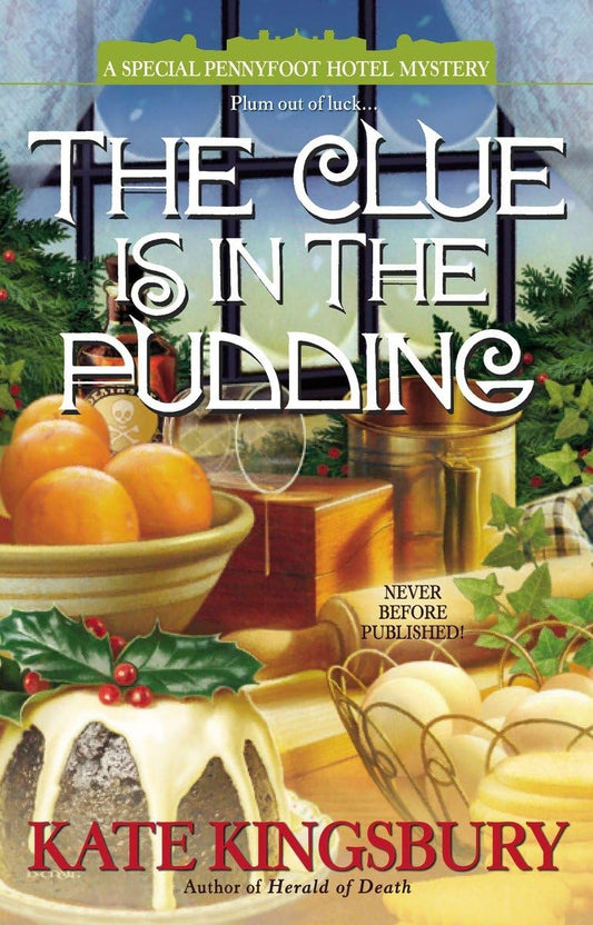 The Clue is in the Pudding (A Special Pennyfoot Hotel Myst)