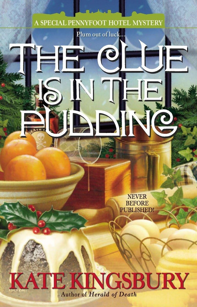 The Clue is in the Pudding (A Special Pennyfoot Hotel Myst)