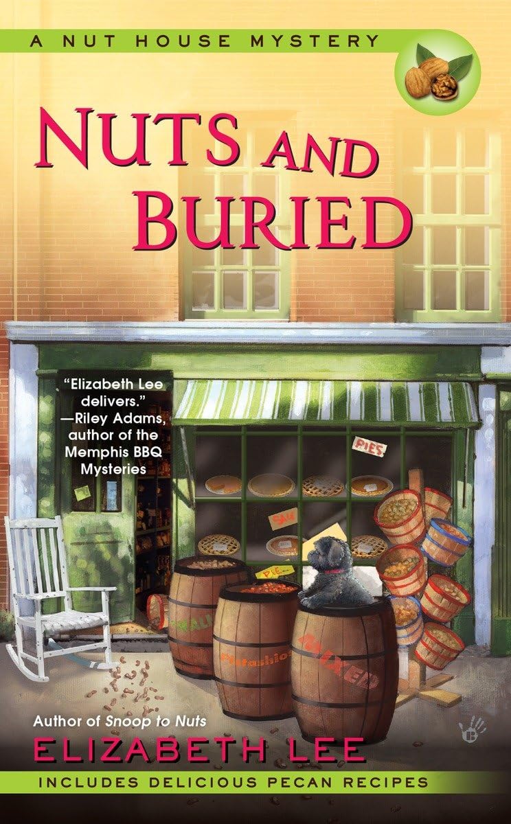 Nuts and Buried (Nut House Mystery Series)