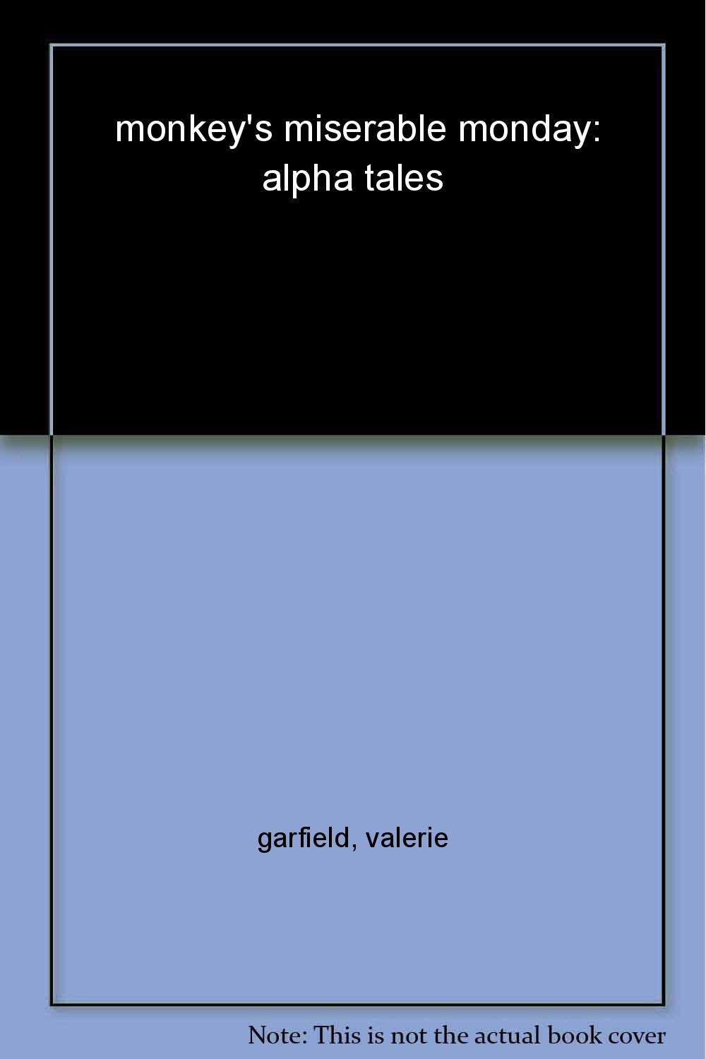 AlphaTales: M: Monkey's Miserable Monday: A Series of 26 Irresistible Animal Storybooks That Build Phonemic Awareness & Teach Each letter of the Alphabet