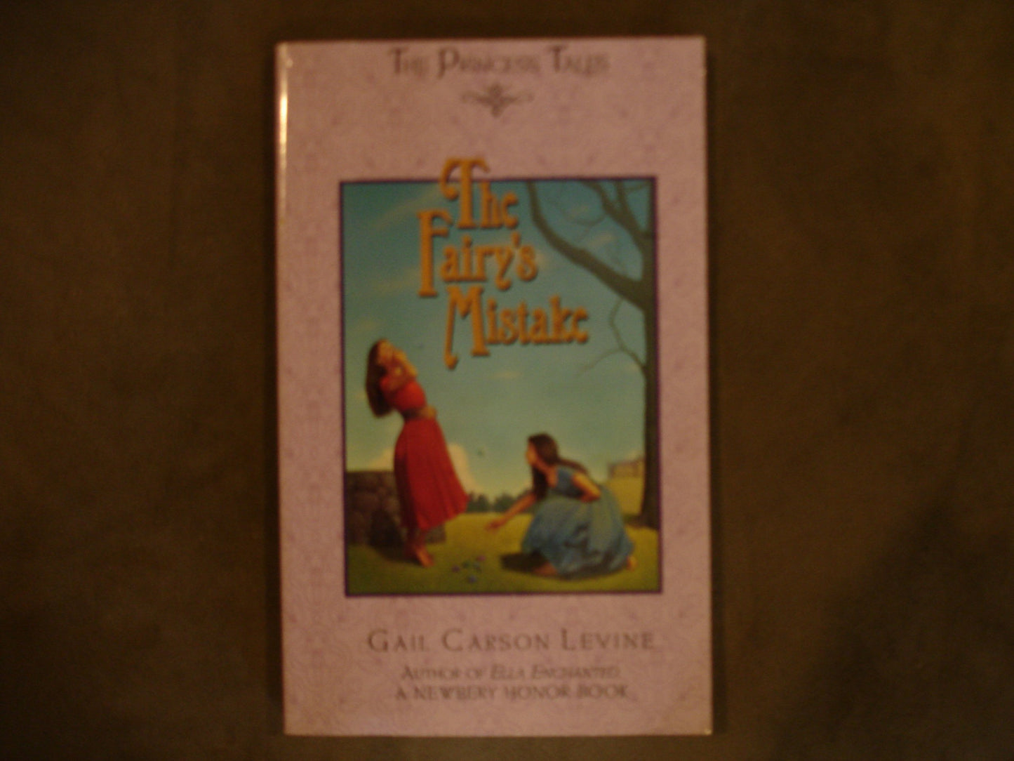 The Fairy's Mistake (The Princess Tales) (The Princess Tales)