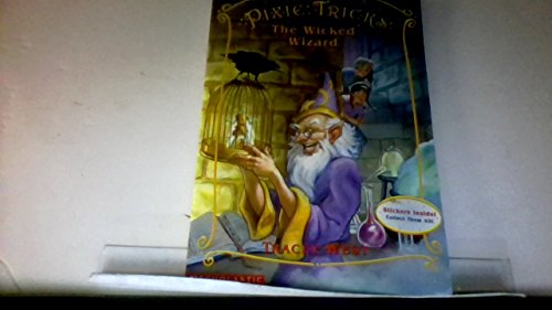 The Wicked Wizard (Pixie Tricks #8) - 7224