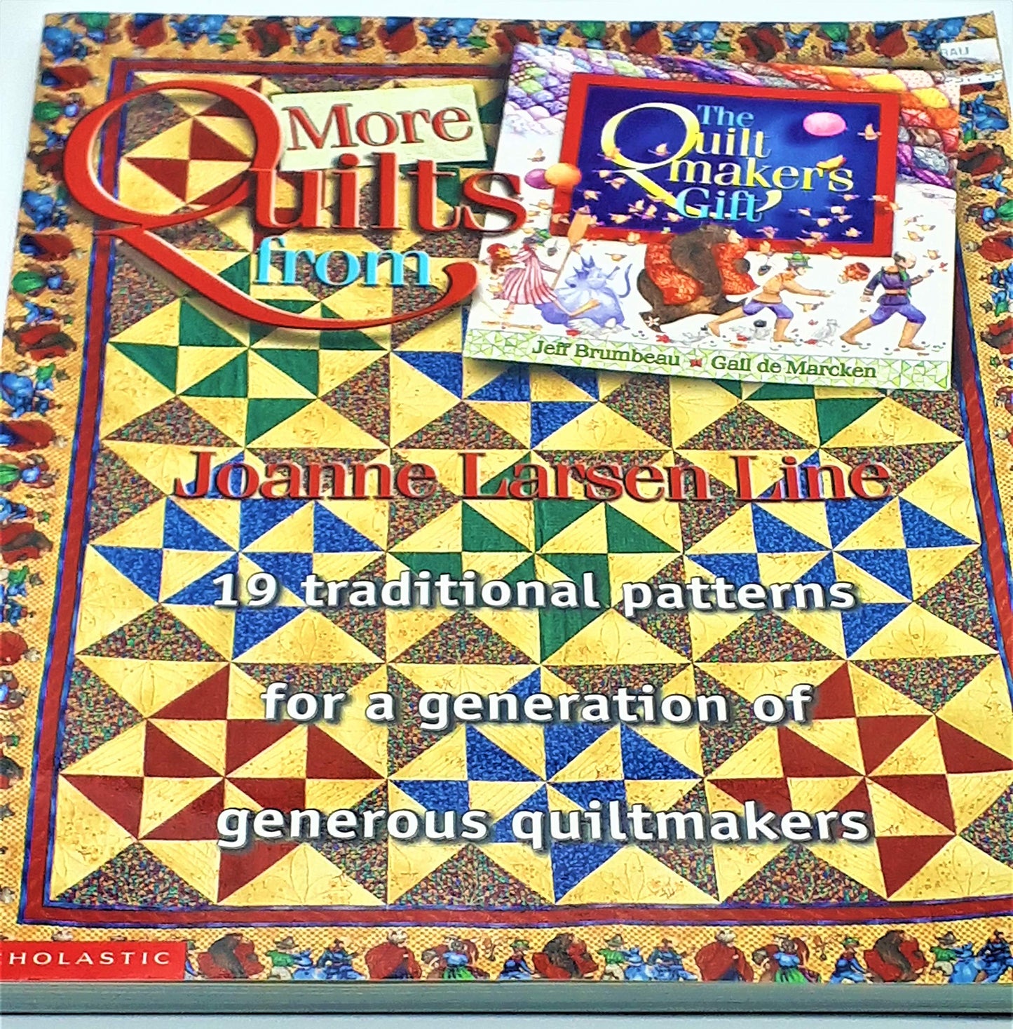More Quilts from the Quilt Maker's Gift
