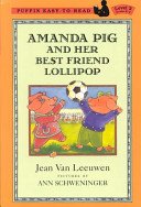 Amanda Pig and Her Best Friend Lollipop
