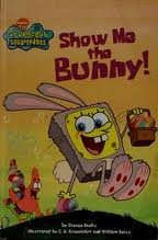 Show Me The Bunny! (SpongeBob Squarepants)