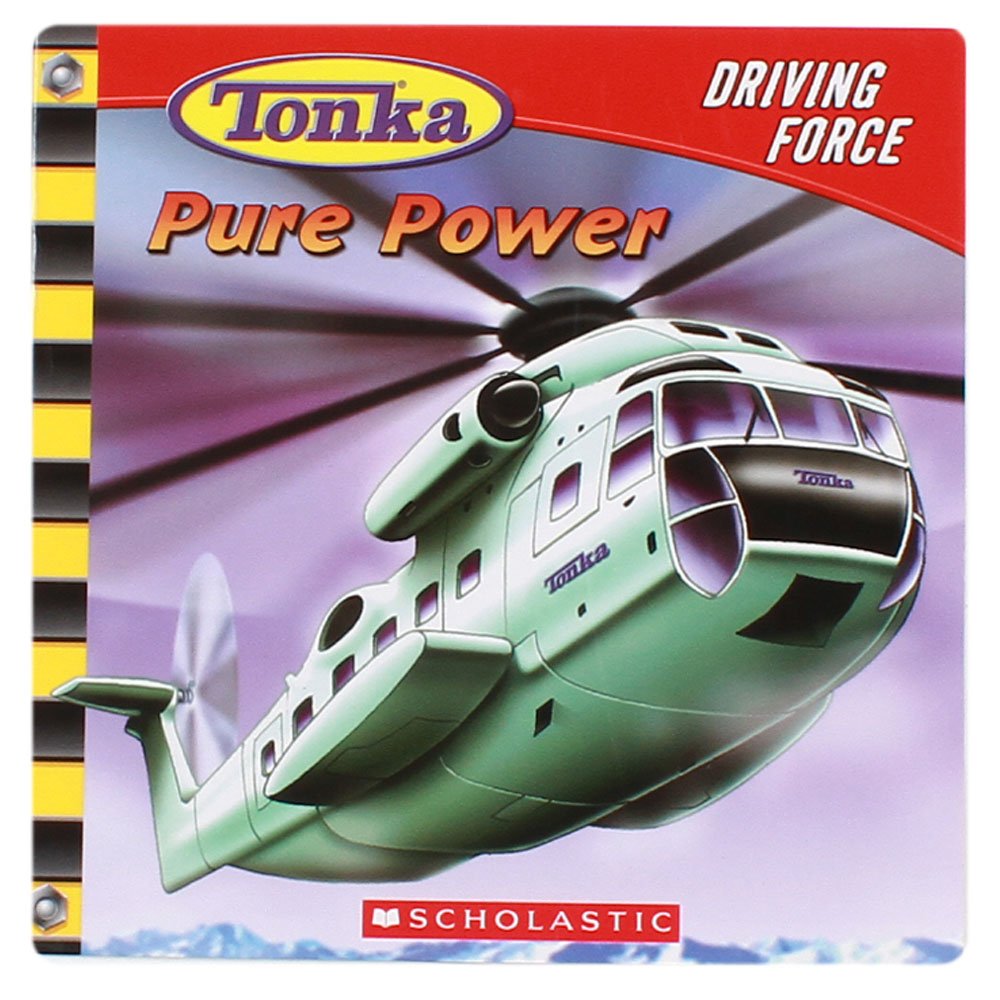 Pure Power (Tonka: Driving Force, No. 1)