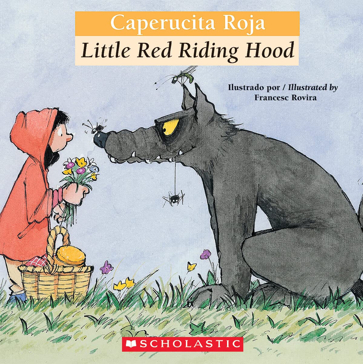 Bilingual Tales: Caperucita roja / Little Red Riding Hood (Scholastic Bilingual) (Spanish Edition)