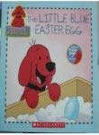 The Little Blue Easter Egg (Clifford's Puppy Days)