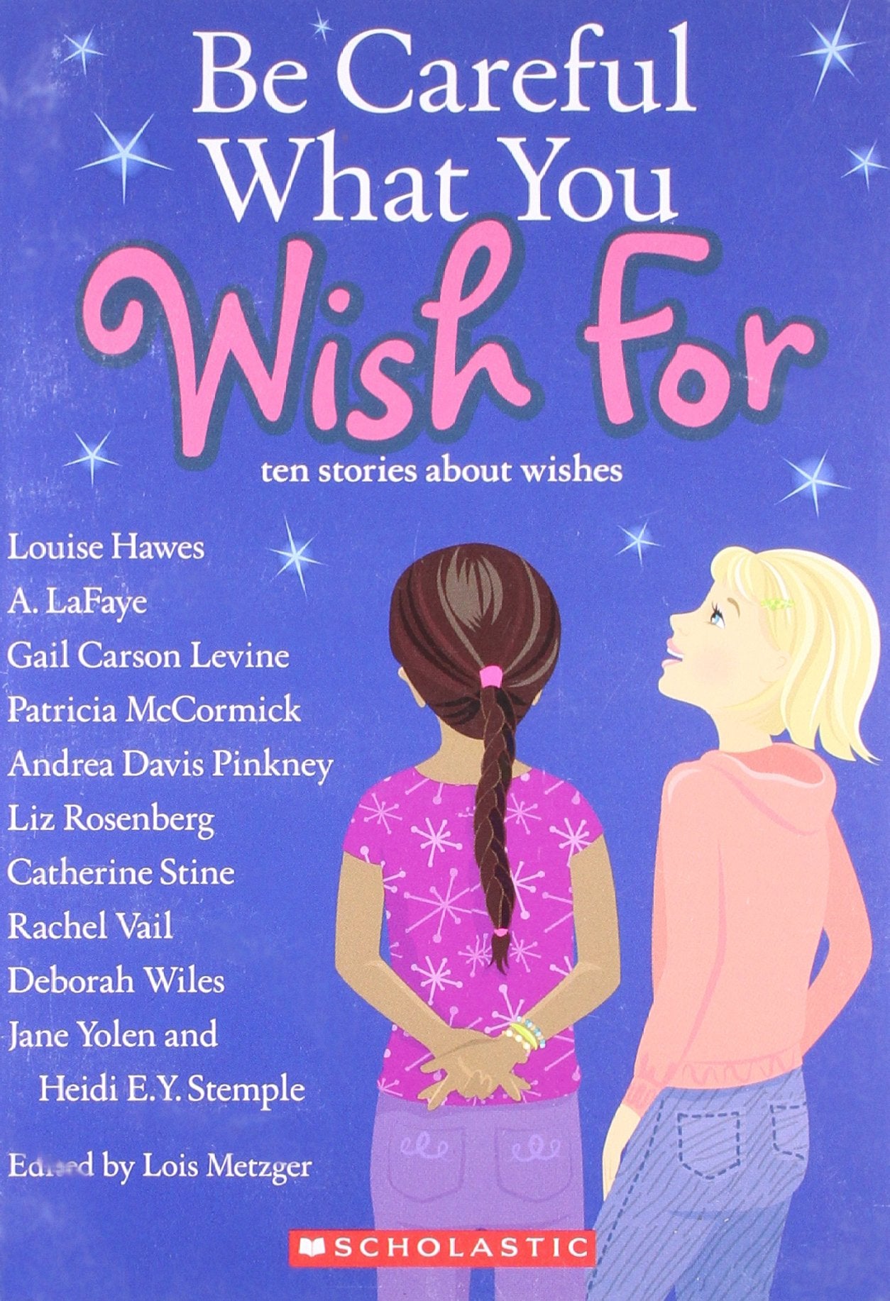 Be Careful What You Wish for Ten Stories
