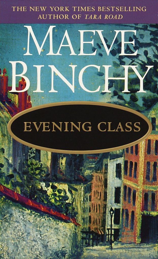 EVENING CLASS: A NOVEL