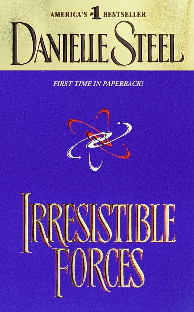 IRRESISTIBLE FORCES: A NOVEL