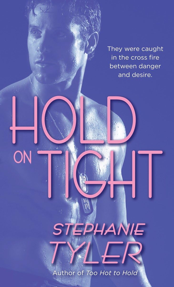 Hold on Tight (Hard to Hold Trilogy, Book 3) - 5660