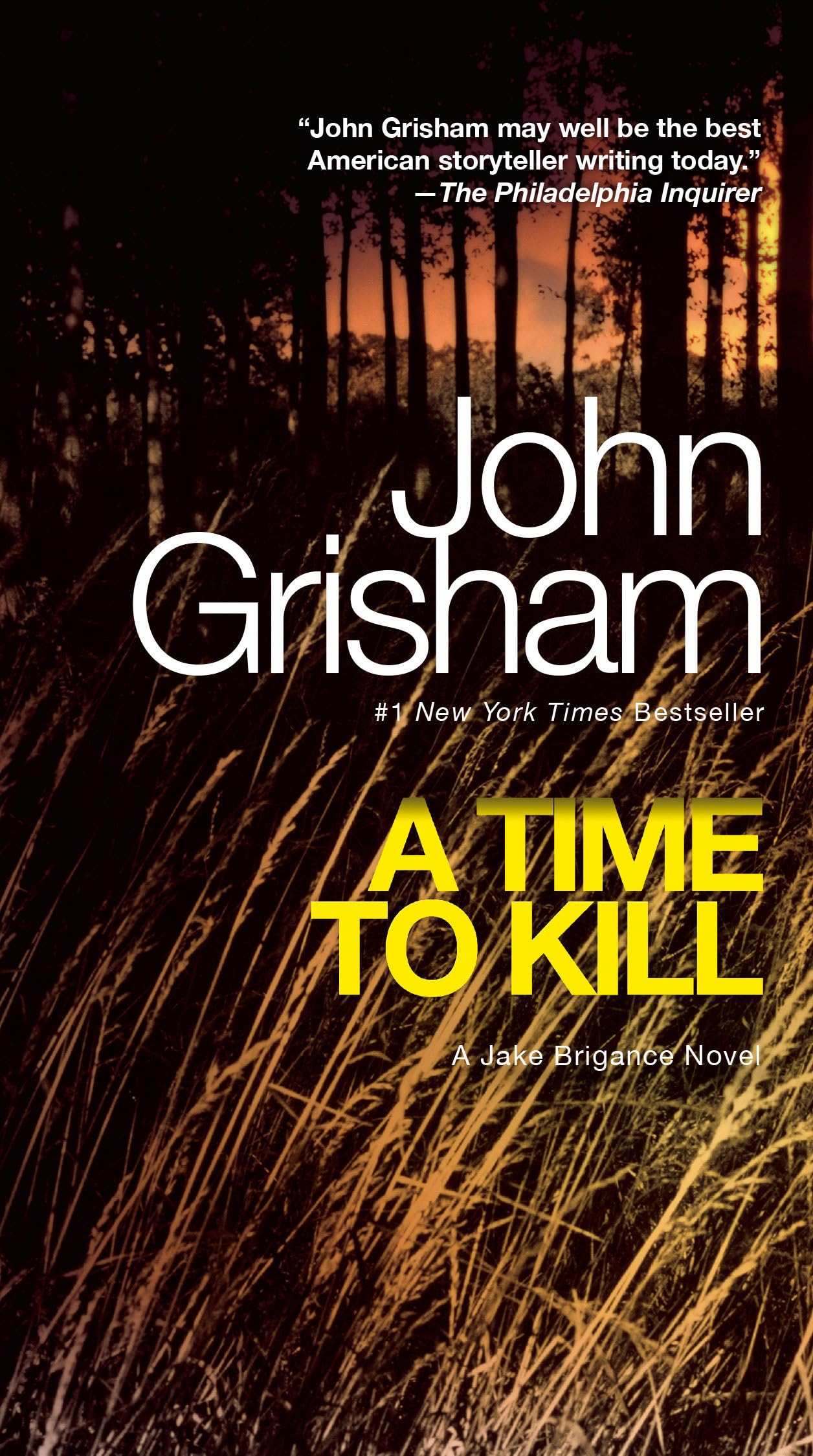 A Time to Kill: A Jake Brigance Novel - 6194