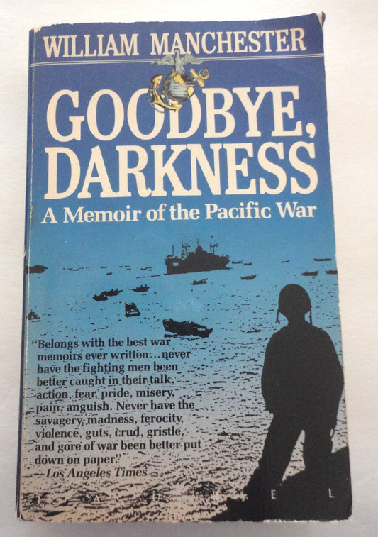Goodbye Darkness: A Memoir of the Pacific War (Laurel Book)