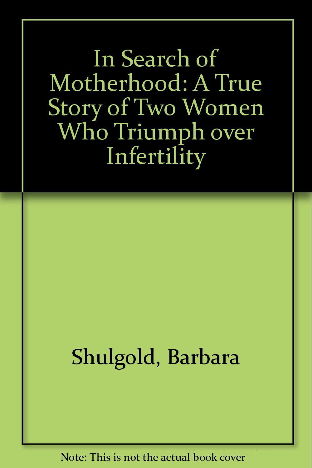 In Search of Motherhood