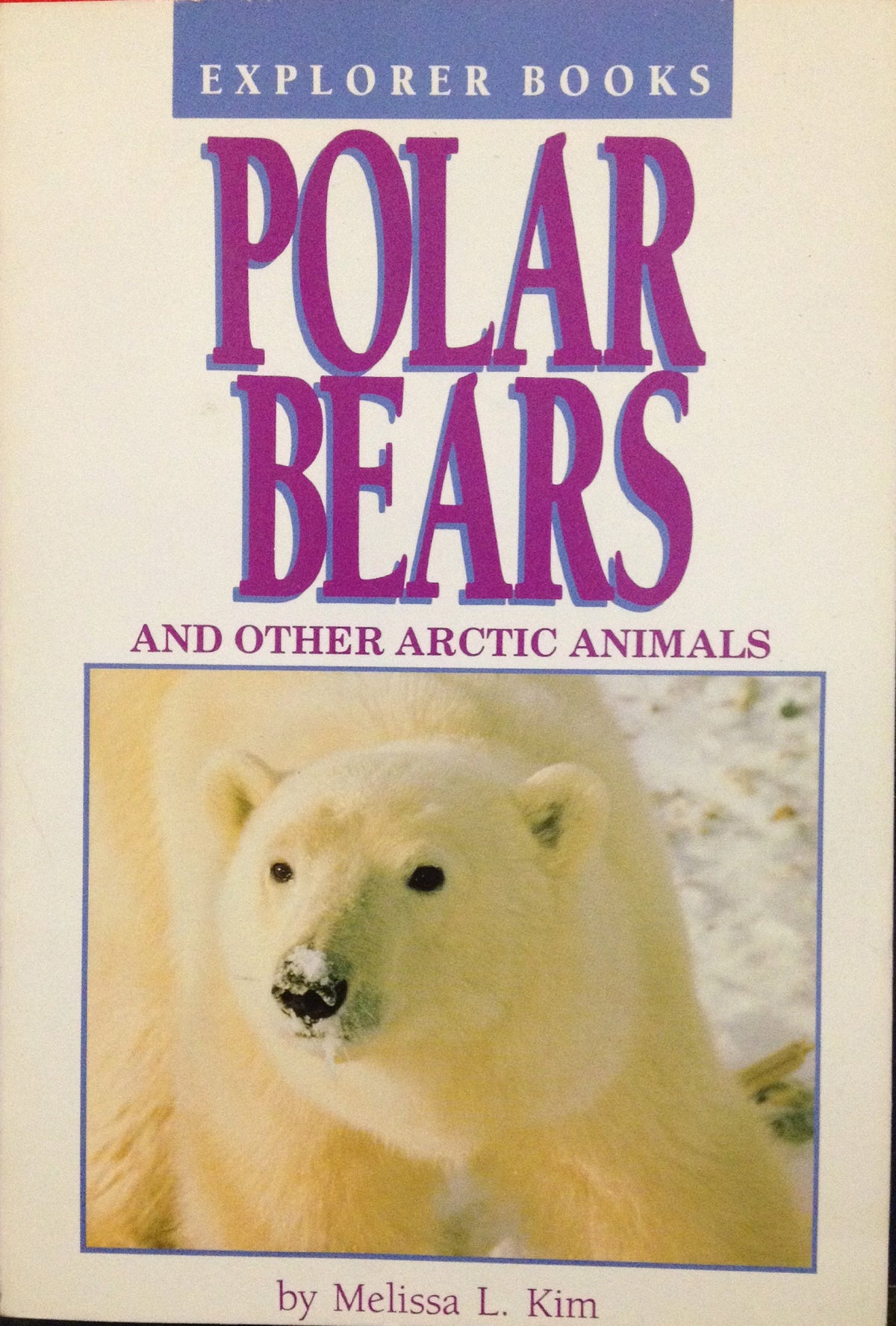 Polar bears and other arctic animals (Explorer books)