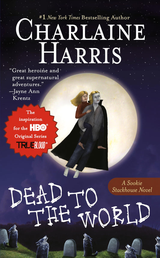 Dead to the World (Sookie Stackhouse/True Blood)
