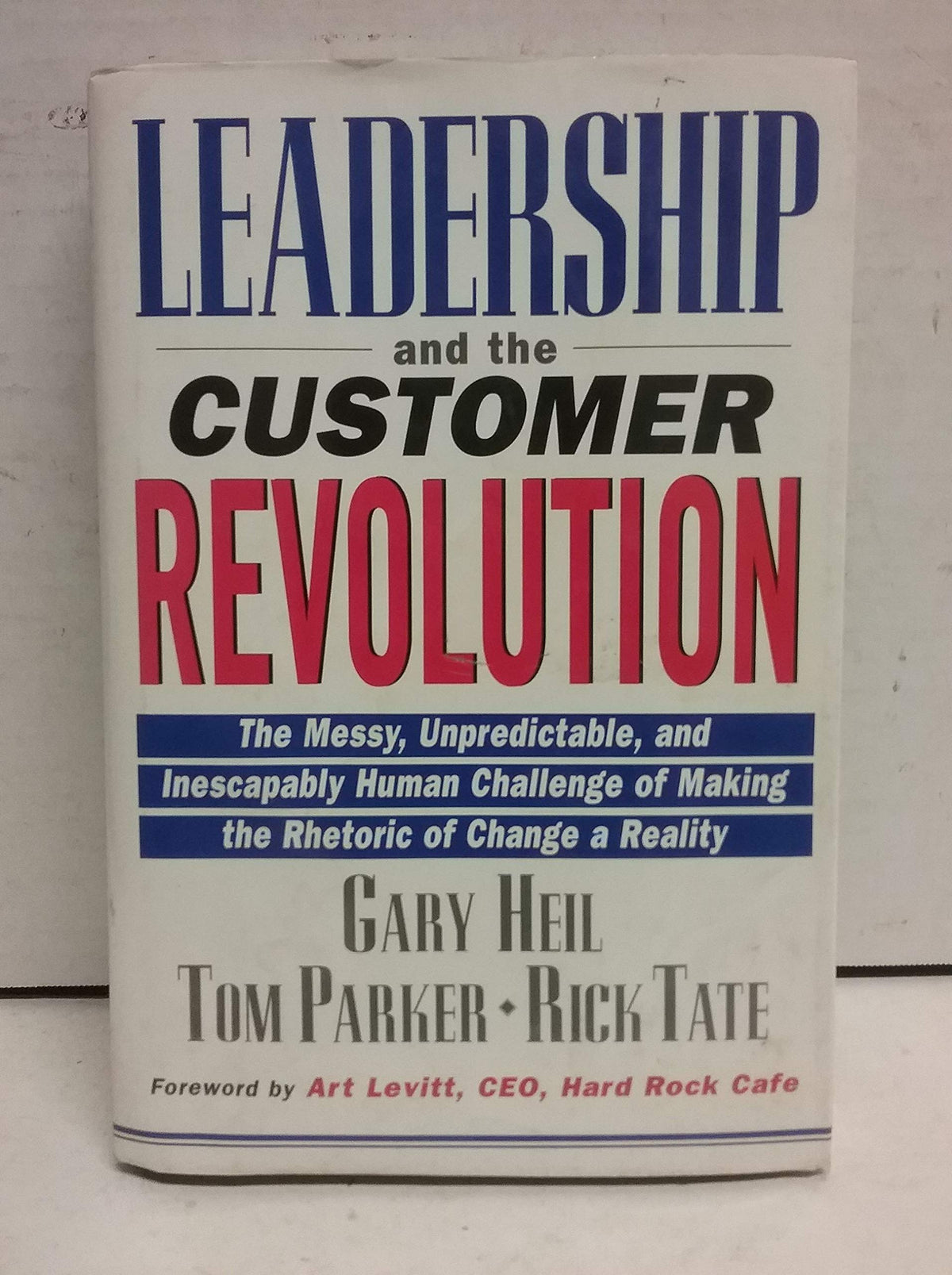 Leadership and the Customer Revolution