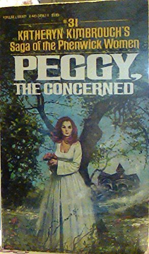 Peggy the Concerned (Saga of the Phenwick Women, 31)