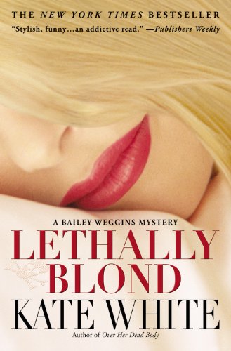Lethally Blond (Bailey Weggins Mysteries, No. 5)