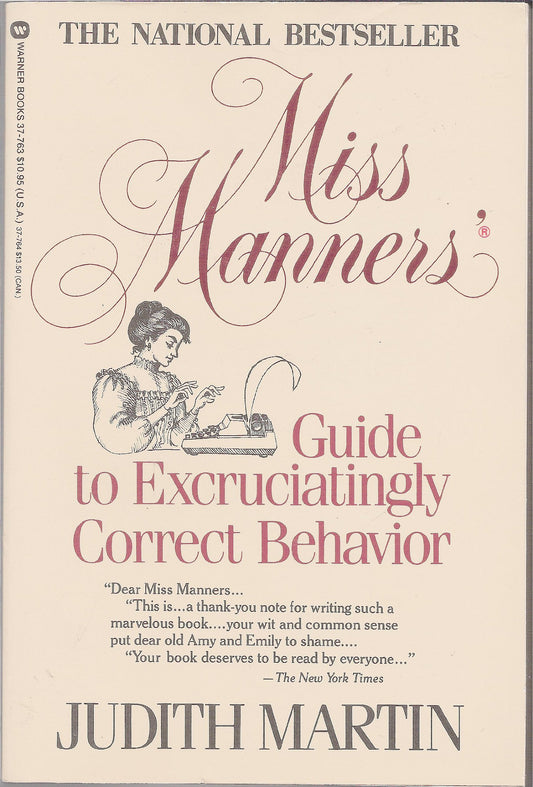 Miss Manners' guide to excruciatingly correct behavior - 2287