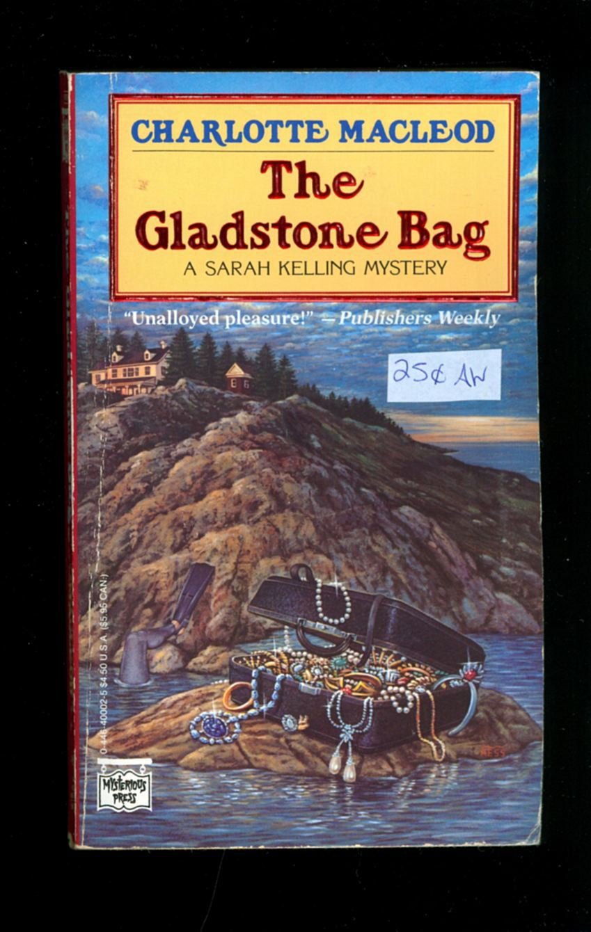 The Gladstone Bag: A Sarah Kelling Mystery - 9539