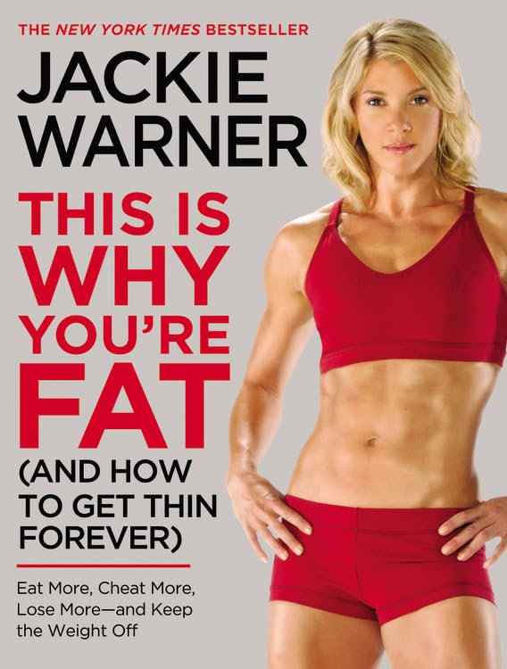 This Is Why You're Fat (And How to Get Thin Forever): Eat More, Cheat More, Lose More--and Keep the Weight Off