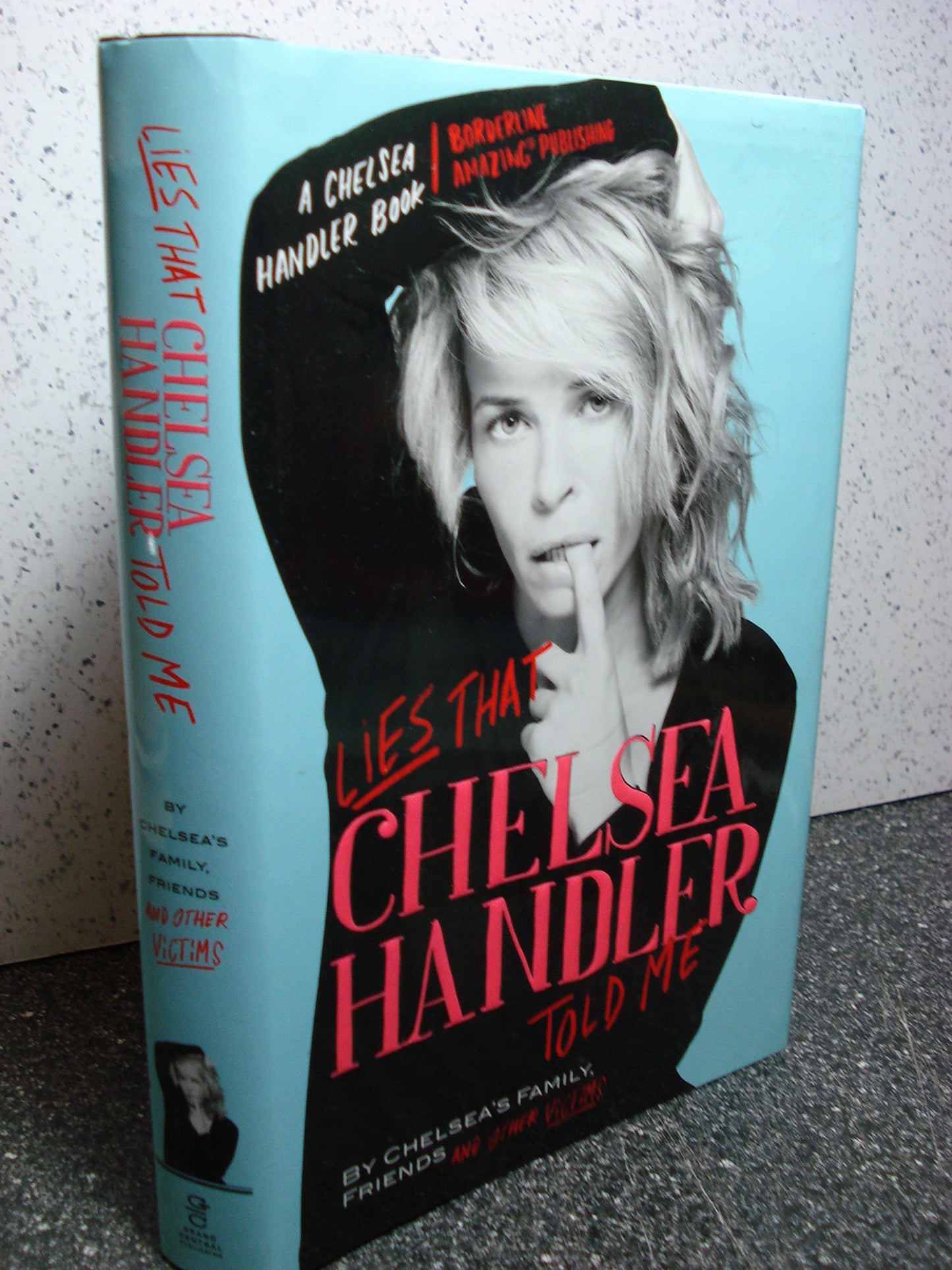 Lies that Chelsea Handler Told Me